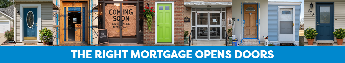 Multiple doors with a blue bar at the bottom and white font reading "The Right Mortgage Opens Doors" in capital letters